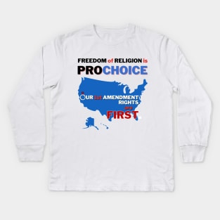 Prochoice America - Freedom of Religion Kids Long Sleeve T-Shirt